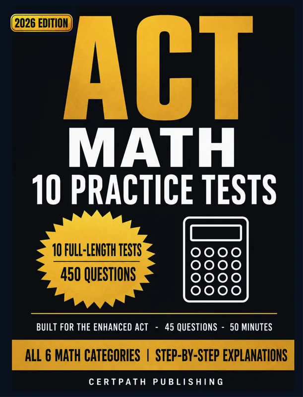 ACT Math: 10 Practice Tests