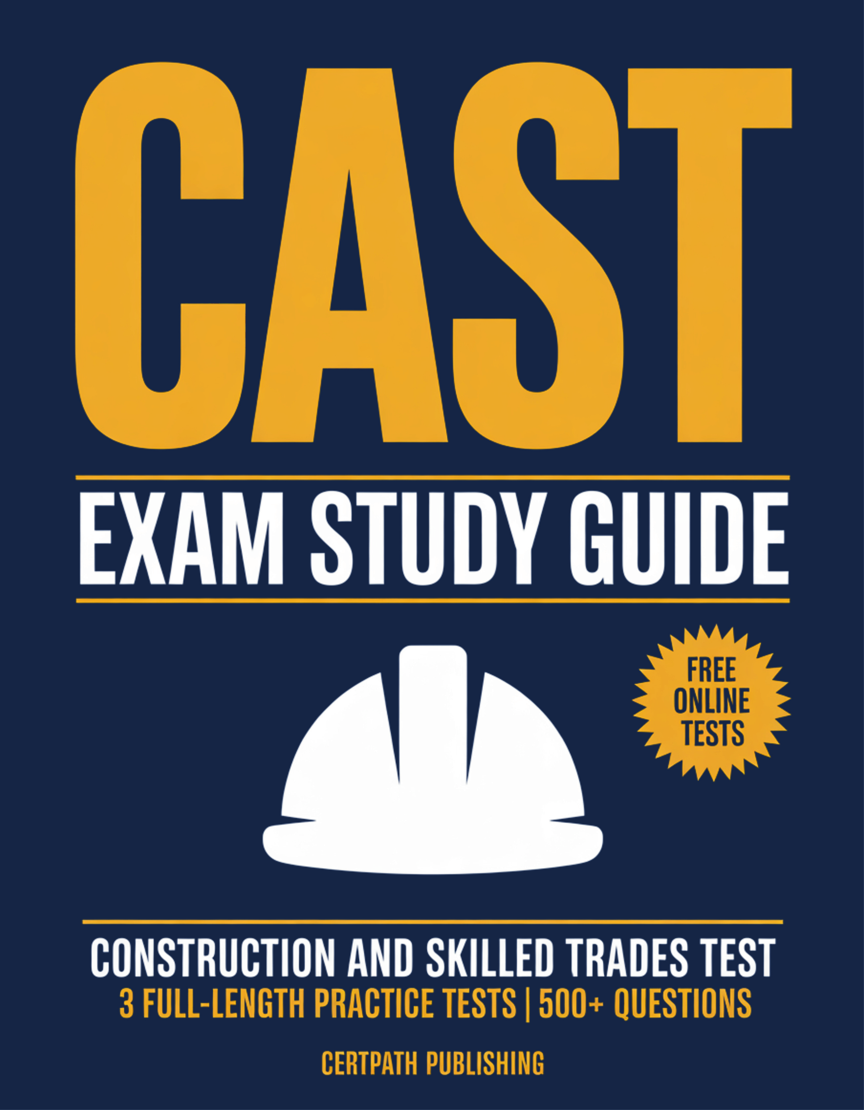 CAST Exam Study Guide